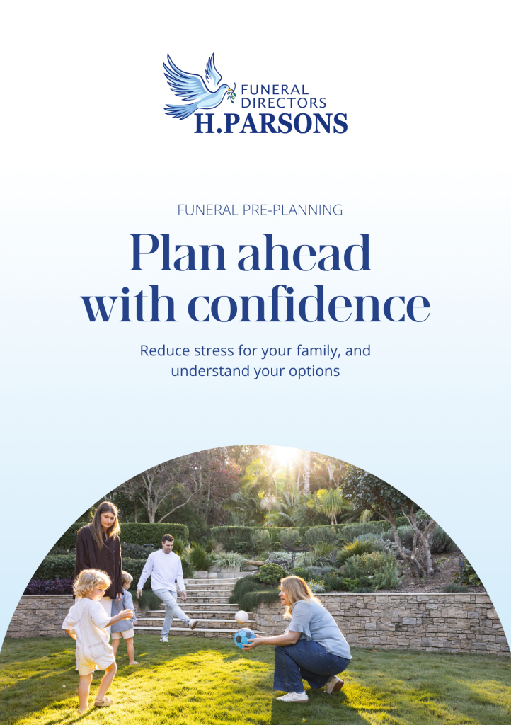 A family with two children plays on a garden lawn. Text above reads: “Funeral Directors H. Parsons. Funeral pre-planning made easy with our helpful guides. Plan ahead with confidence, record your wishes, reduce stress, and explore your options.”. by H Parsons Funeral Directors